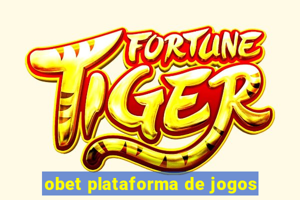 obet plataforma de jogos